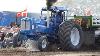 New Holland U0026 Ford Tractors Going Full Hammer Trying To Pull The Sled Tractor Pulling Dk